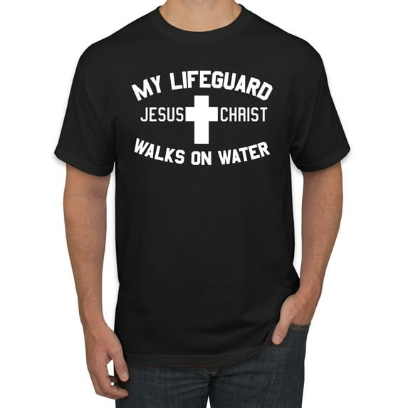 My Lifeguard Walks on Water Jesus Christ Bible | Mens Inspirational/Christian Graphic T-Shirt, Black, Small