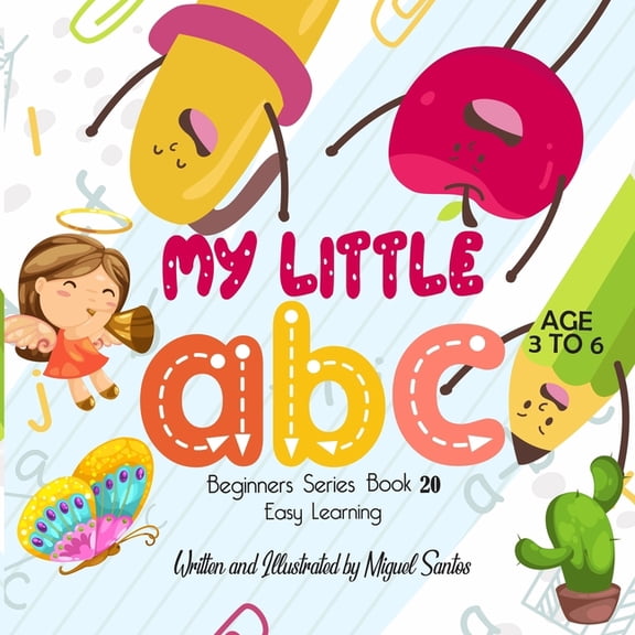 My Little ABC: Beginners Easy Learning, (Paperback)