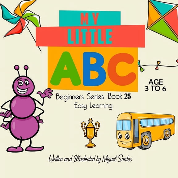 My Little ABC: Beginners Easy Learning, (Paperback)