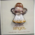 thumbnail image 1 of Pre-Owned My Little Angel (Hardcover) 1595302263 9781595302267, 1 of 1
