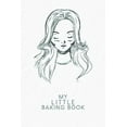 thumbnail image 1 of My Little Baking Book: Recipe book to be filled out - Design: Portrait (Paperback), 1 of 1