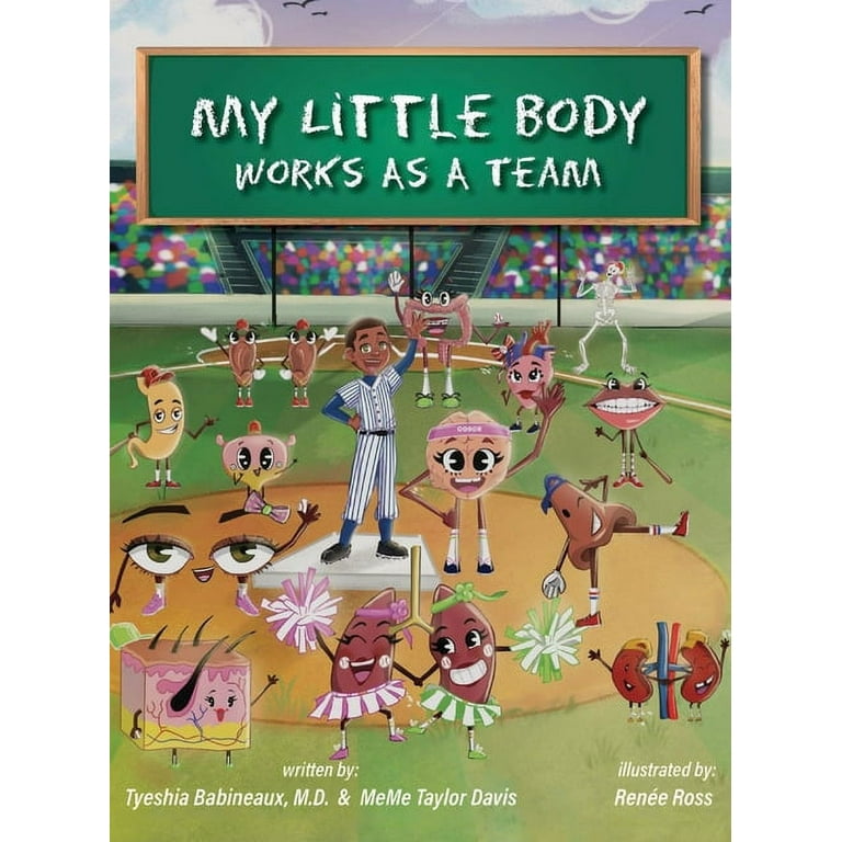 My Little Body Works As A Team Hardcover