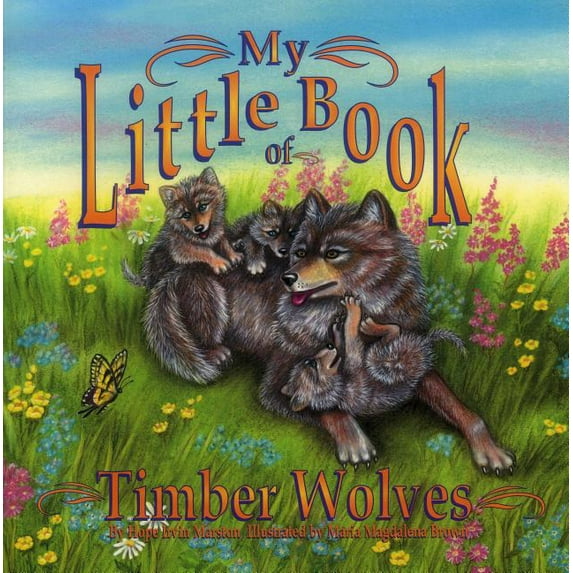 My Little Book Series: My Little Book of Timber Wolves (Paperback)