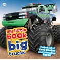 thumbnail image 1 of My Little Book of Big Trucks: Packed Full of Cool Photos and Fascinating Facts! (Hardcover) by Honor Head, 1 of 1