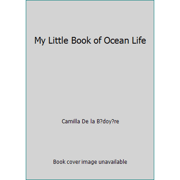 Pre-Owned My Little Book of Ocean Life (Unknown) 1435155289 9781435155282
