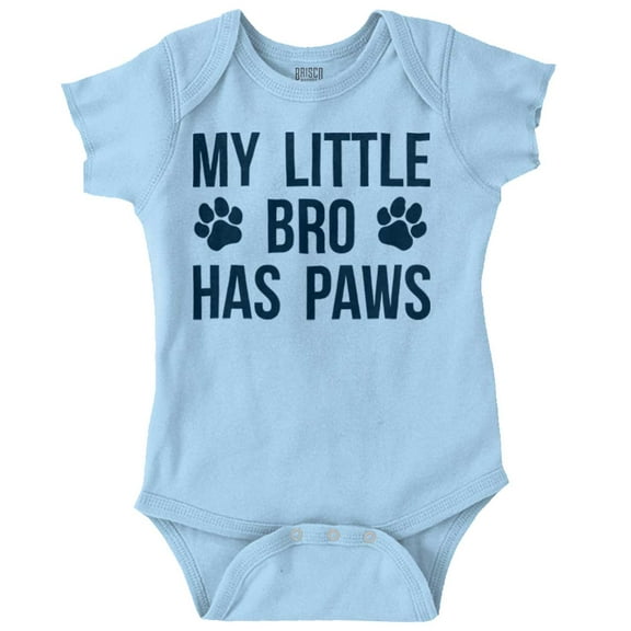 My Little Bro Has Paws Cute Pet Owner Romper Boys or Girls Infant Baby Brisco Brands 6M