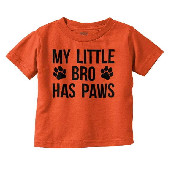 My Little Bro Has Paws Cute Pet Owner Toddler Boy Girl T Shirt Infant Toddler Brisco Brands 12M