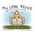 thumbnail image 1 of My Little Fence: An Early Introduction to Boundaries, (Hardcover), 1 of 1