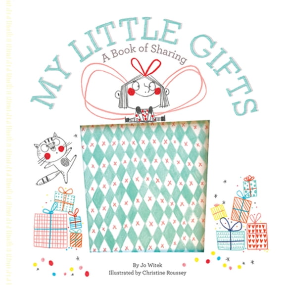 Pre-Owned My Little Gifts: A Book of Sharing (Hardcover) 1419733206 9781419733208