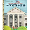 thumbnail image 1 of Pre-Owned My Little Golden Book About The White House, 9780525582335, 0525582339, Hardcover,, 1 of 1