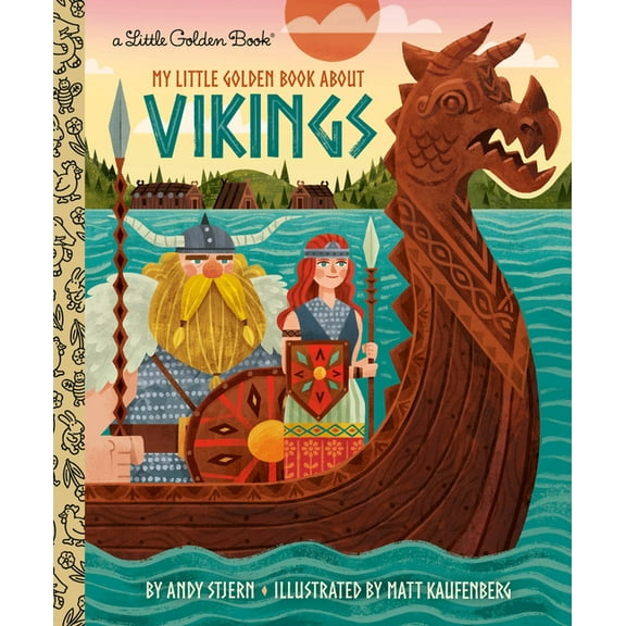 My Little Golden Book About... My Little Golden Book about Vikings, (Hardcover)