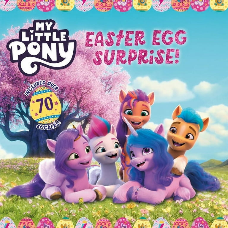 My Little Pony My Little Pony: Easter Egg Surprise!: An Easter and