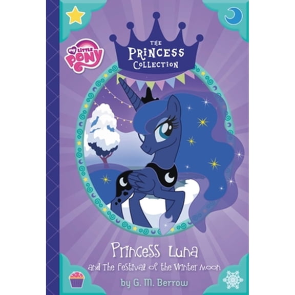 Pre-Owned My Little Pony: Princess Luna and the Festival of the Winter Moon