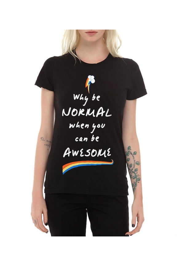 Rainbow Dash Why Be Normal Junior Ladies T-Shirt