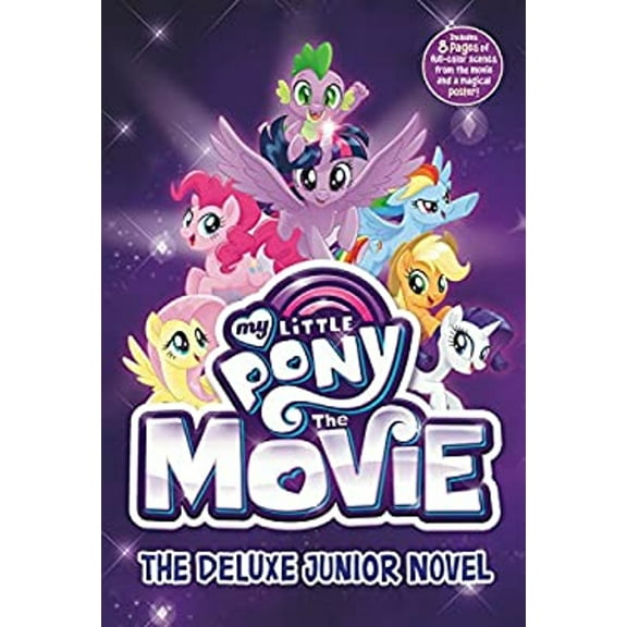 Pre-Owned My Little Pony: The Movie: The Deluxe Junior Novel (Hardcover) 0316557641 9780316557641