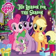My Little Pony: The Reason for the Season (Paperback)