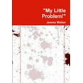 thumbnail image 1 of "My Little Problem!", (Paperback), 1 of 1