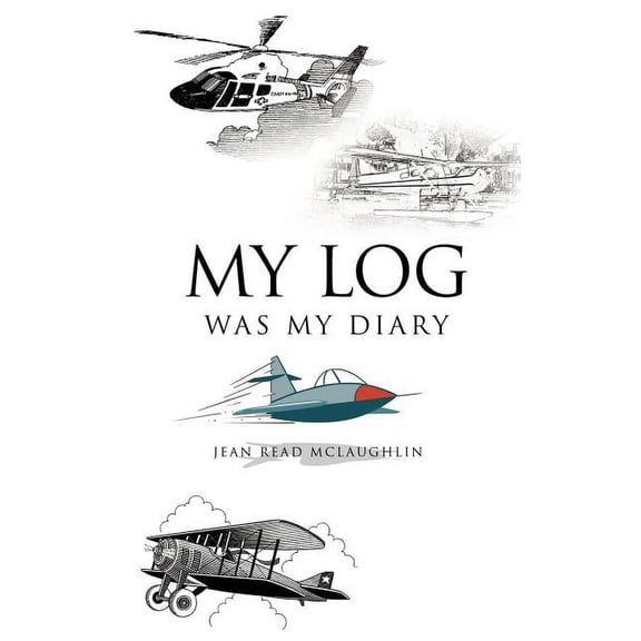 My Log Was My Diary, (Paperback)