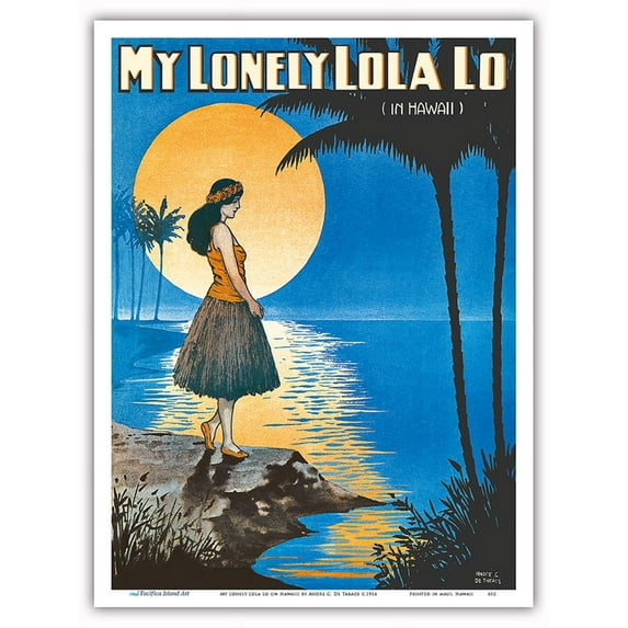 My Lonely Lola Lo (in Hawaii) - Hula Girl - Joe Morris Music Co. - Vintage Hawaiian Sheet Music by Andre C. De Takacs c.1916 - Master Art Print (Unframed) 9in x 12in