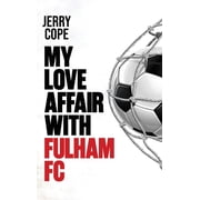 My Love Affair With Fulham FC, Hardcover