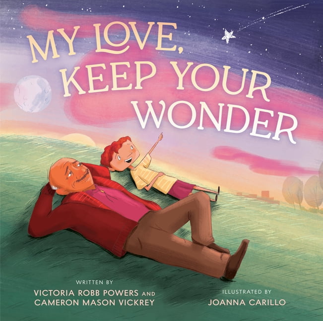 My Love, Keep Your Wonder, (Hardcover)