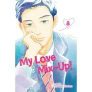 My Love Mix-Up! My Love Mix-Up!, Vol. 8, Book 8, Paperback