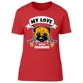 thumbnail image 1 of My Love Never Changes Roses Dog T-Shirt Women -Image by Shutterstock, Female 3X-Large, 1 of 2