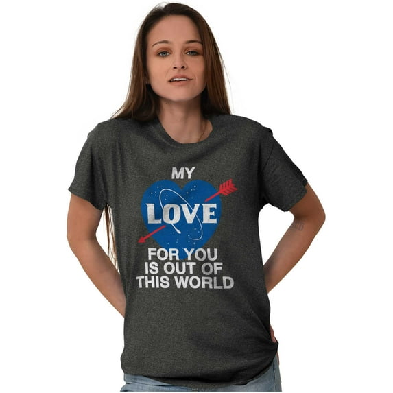 My Love Out Of This World Space Nerd Plus Size Crewneck Graphic Tee Shirt Brisco Brands 5X