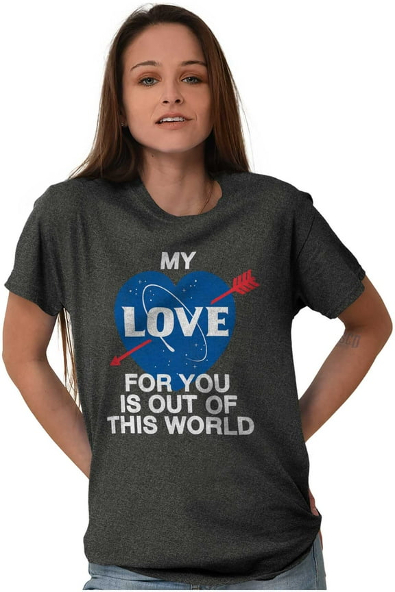 My Love Out Of This World Space Nerd Plus Size Crewneck Graphic Tee Shirt Brisco Brands 5X