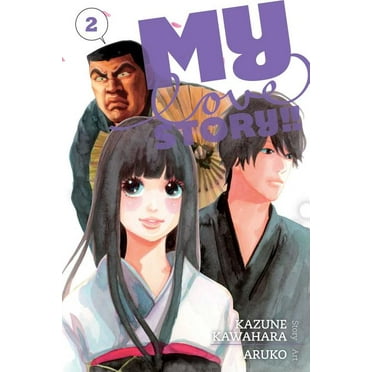 My Love Story!! My Love Story!!, Vol. 2, (Paperback)