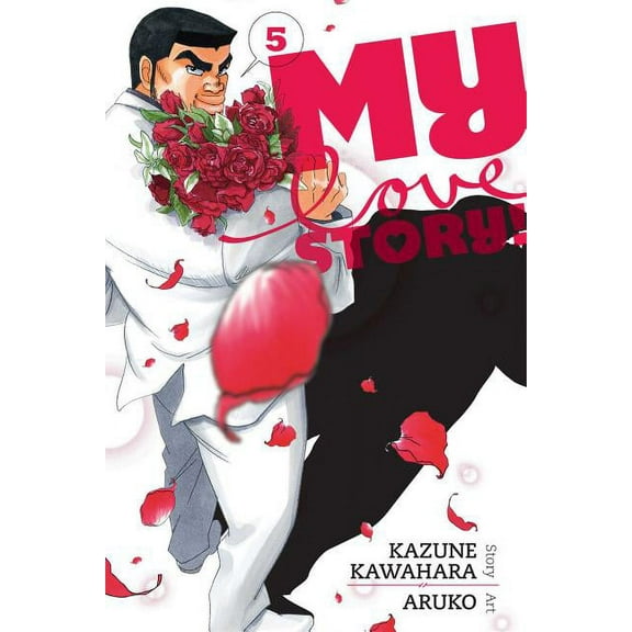 My Love Story!! My Love Story!!, Vol. 5, (Paperback)