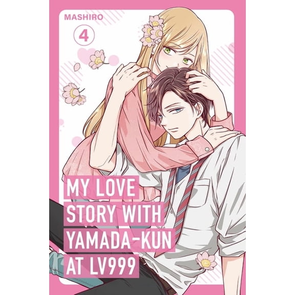 My Love Story with Yamada-Kun at Lv999 My Love Story with Yamada-Kun at Lv999 Volume 4, (Paperback)