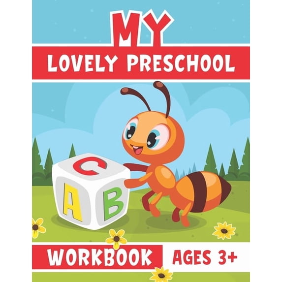 My Lovely Preschool Workbook ages 3+: Practice for Kids with Pen Control, Line Tracing, Letters and Math, Kindergarten A, (Paperback)