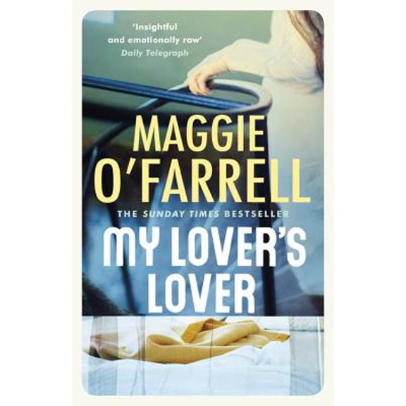 Pre-Owned My Lover's Lover: Maggie O'Farrell (Paperback) 0747268177 9780747268178