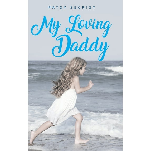 My Loving Daddy (Hardcover)