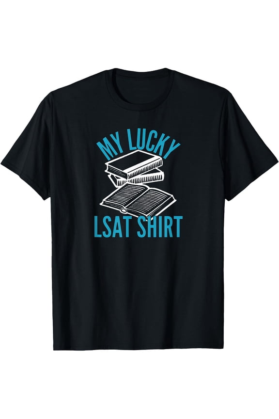 My Lucky LSAT Shirt | Attorney Law Student Apparel T-Shirt
