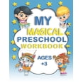 thumbnail image 1 of My Magical Preschool Workbook Ages +3: Activity Book ! Lines And Shapes Pen Control ! Letter Tracing ! For Boy And Girl, (Paperback), 1 of 1