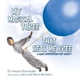 thumbnail image 1 of My Magical Three That Sets Me Free: A Quick Intervention for Anxiety, (Paperback), 1 of 1
