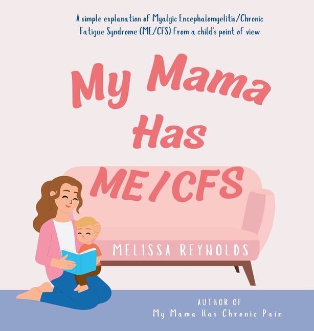 My Mama Has ME/CFS, (Hardcover)