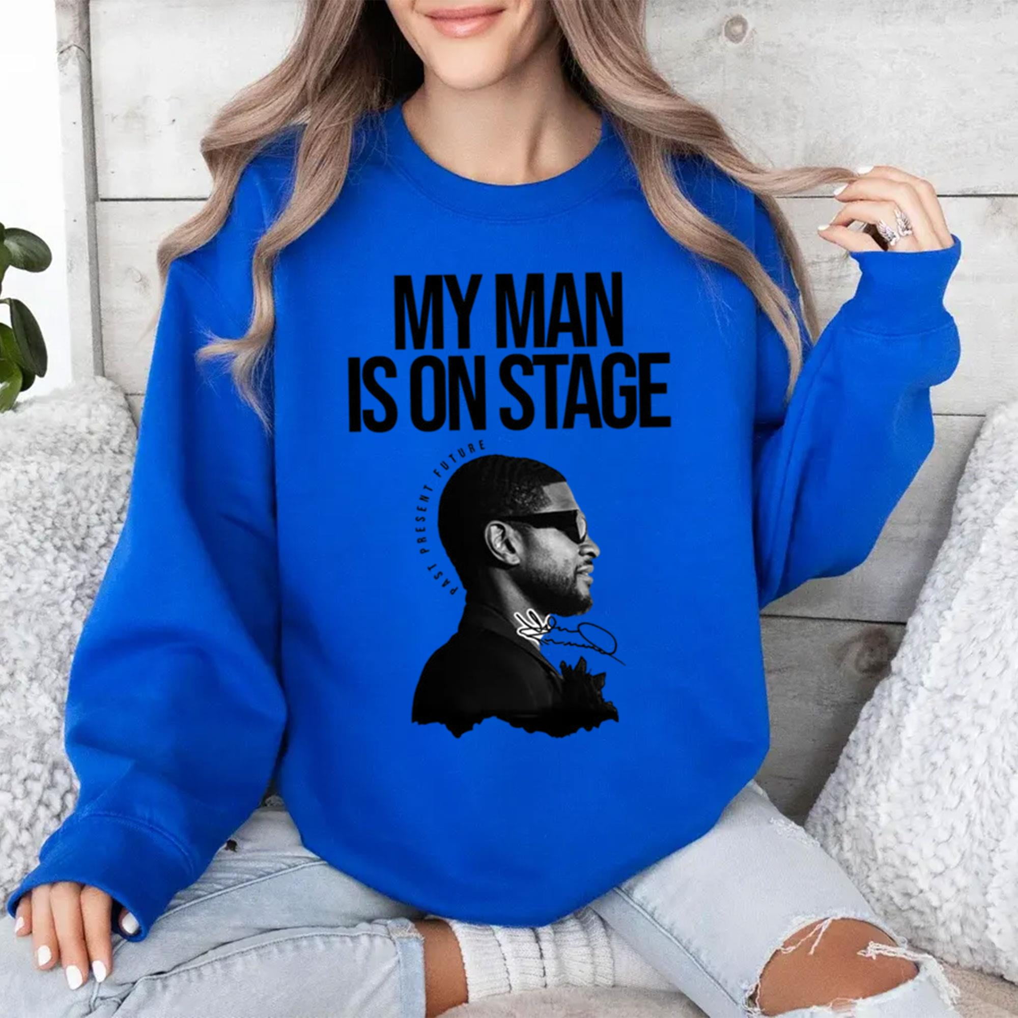 My Man Is On Stage Usher Tour 2024 Graphic Signature Sweat Shirt