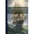thumbnail image 1 of My Man Sandy (Paperback), 1 of 1