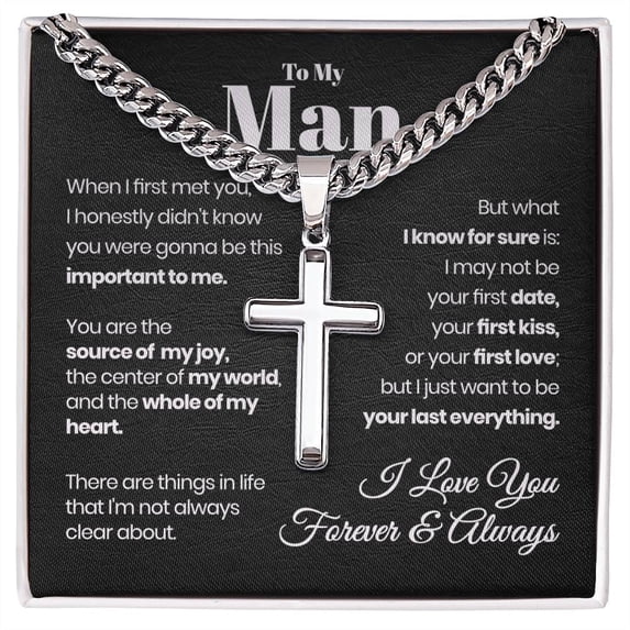 My Man, What I Know For Sure Is - Artisan Cross Necklace - Cuban Link Chain with Artisan Cross