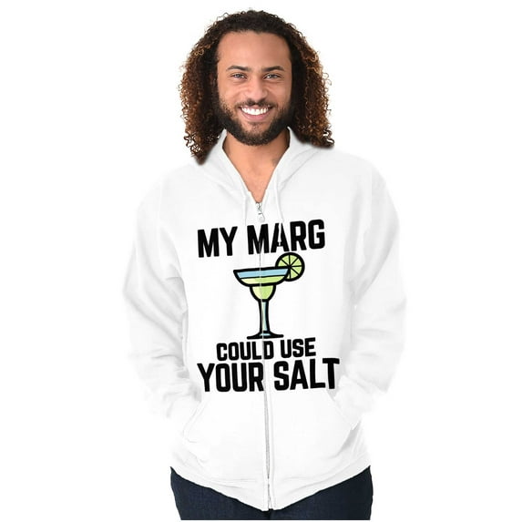 My Margarita Could Use Your Salt Zip Up Hoodie Men's Women's Brisco Brands S