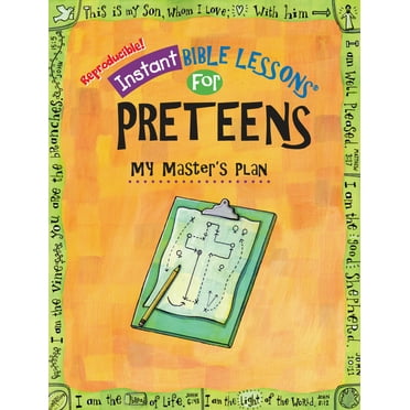 Instant Bible Lessons for Preteens My Master&apos;s Plan, (Paperback)