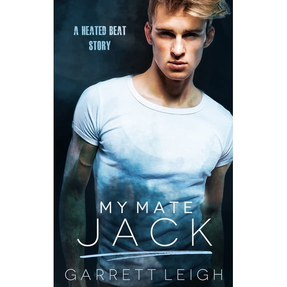 Heated Beat: My Mate Jack: A Heated Beat Story (Paperback)