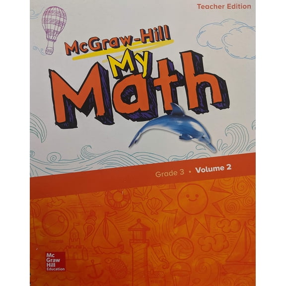 Pre-Owned McGraw-Hill My Math, Grade 3, Teacher Edition, Volume 2, 9780079057747, 0079057748, Paperback,