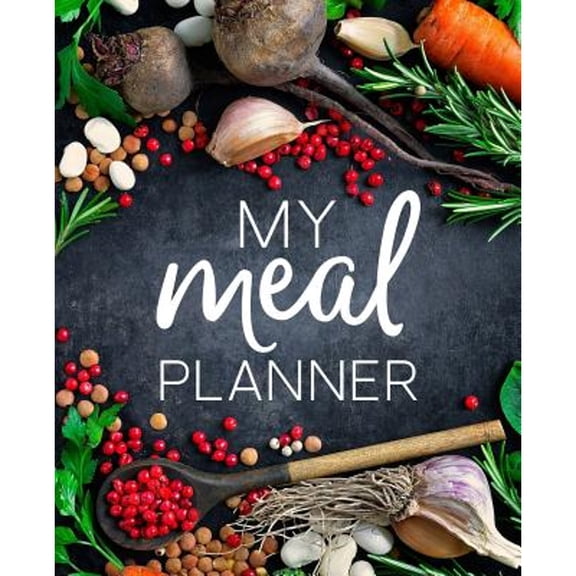 Pre-Owned My Meal Planner: Weekly Menu Planner & Grocery List (Paperback) 1640011439 9781640011434