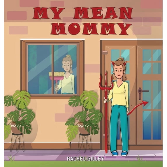 My Mean Mommy, (Hardcover)