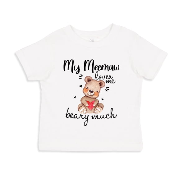 My Meemaw Loves Me Beary Much Toddler T-Shirt 4T White