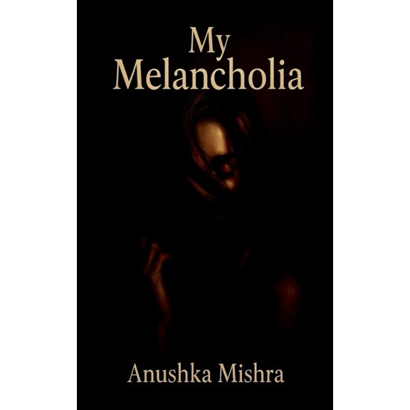 My Melancholia, (Paperback)